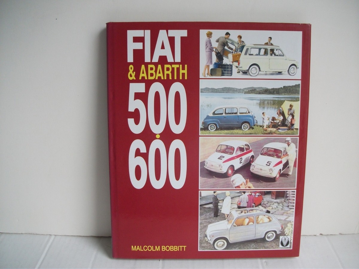 FIAT & ABARTH 500 & 600 BY MALCOLM BOBBIT | eBay UK