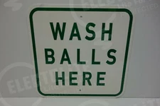 Wash Balls Here Golf Course Gas Oil 12" DIE CUT STEEL ENAMEL HEAVY DUTY SIGN