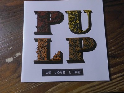 PULP CD: WE LOVE LIFE (EUROPE; Island Records   CIDX 8110)