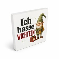Holzbild In 10X10 Cm Ich Hasse Wichteln - Weihnachten Holzdeko Mit Spruch: Ich