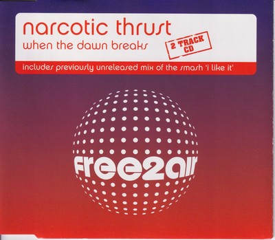 Narcotic Thrust - When The Dawn Breaks (2004) EX