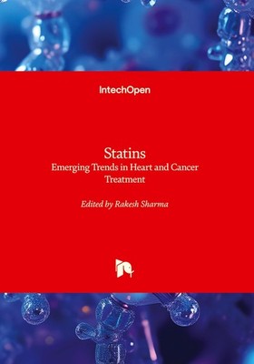 Statins - Emerging Trends in Heart and Cancer Treatment Rakesh Sharma