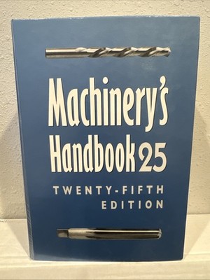 Machinery Handbook 25th Edition Good Condition Industrial Press Inc