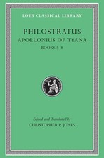 Apollonius of Tyana, Volume II: Books 5–8 (Loeb Classical Library)