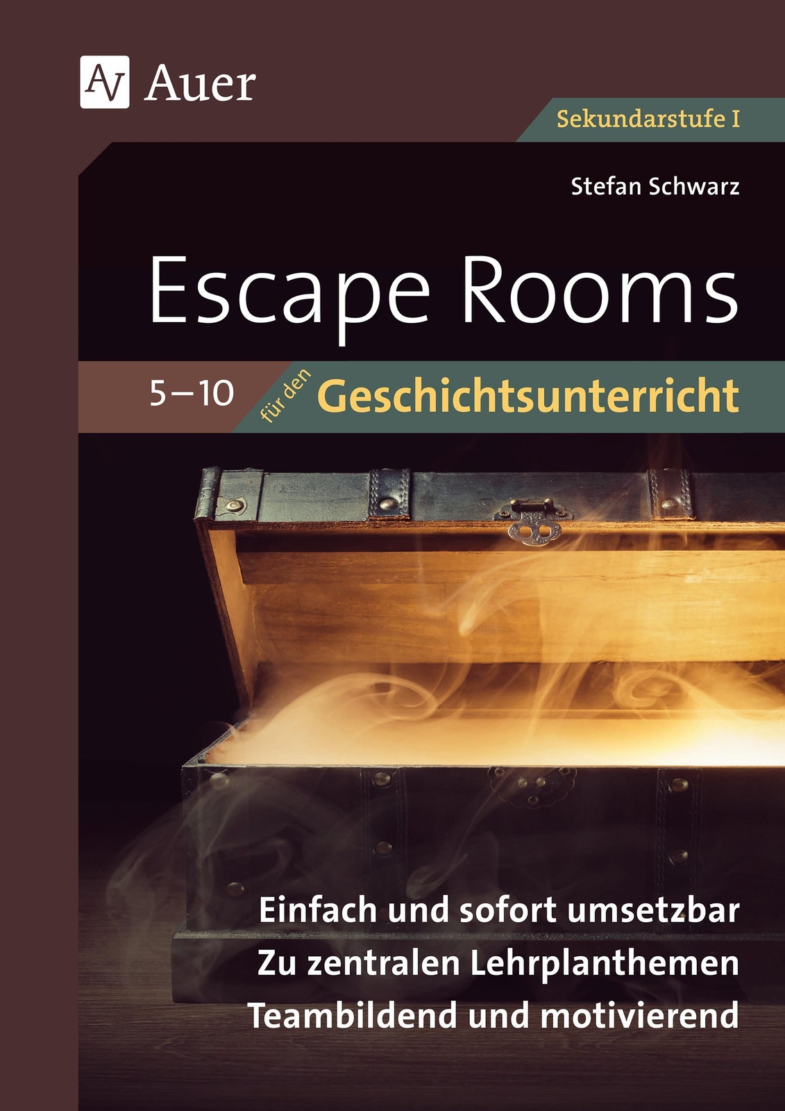 Escape-rooms Für Den Geschichtsunterricht 5-10 | Stefan Schwarz |
