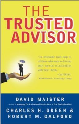The Trusted Advisor - paperback, 0743212347, David H Maister