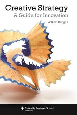 Creative Strategy, William Duggan, Taschenbuch