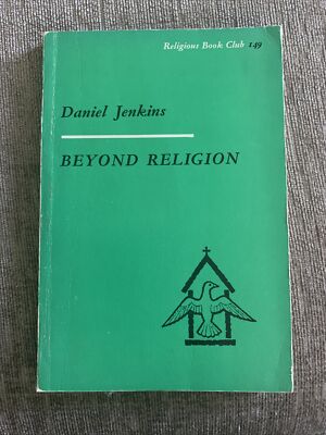 Beyond Religion by Daniel Jenkins Religous Book Club 149 Paperback 1962 SCM