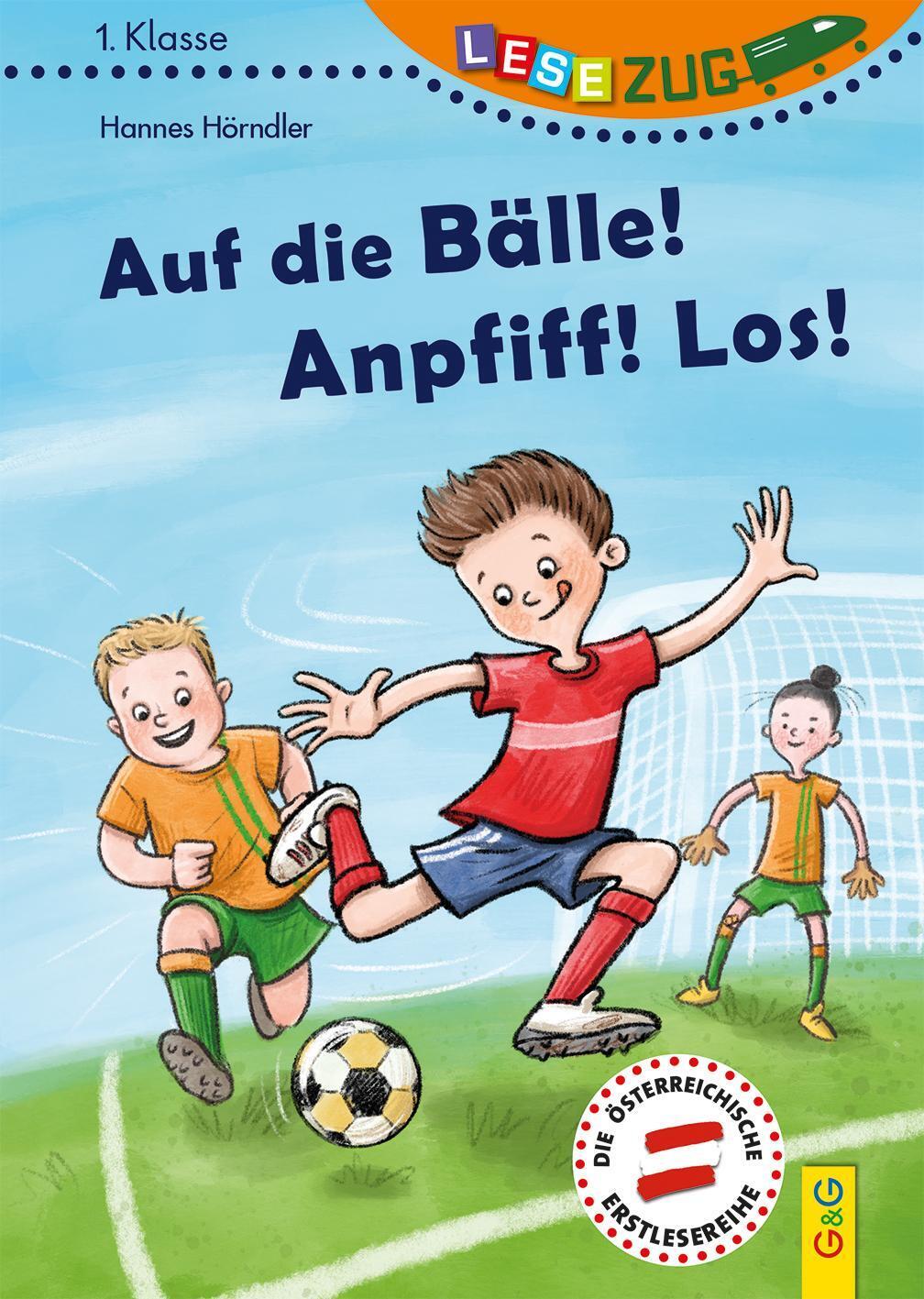 Thumbnail - Hannes Hörndler | Lesezug/1. Klasse: Auf Die Bälle Anpfiff Los | Buch