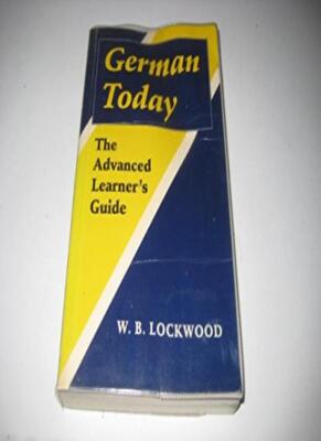 German Today: The Advanced Learner's Guide (Clarendon Paperbacks