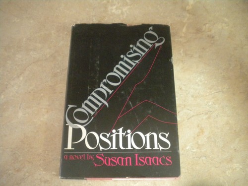 Compromising Positions A Novel by Susan Isaacs ~ 1978 Hardcover with Dust Jacket