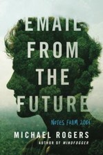 Email from the Future: Notes from 2084 9780578355375 by Rogers, Michael