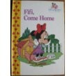 FIFI, COME HOME (MINNIE 'N ME, THE BEST FRIENDS By Walt Disney Company EXCELLENT