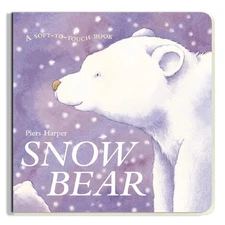 Snow Bear - board book Catherine Allison|Piers Harper