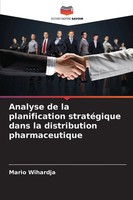Mario Wihardja | Analyse De La Planification StratéGique Dans La Distribution...