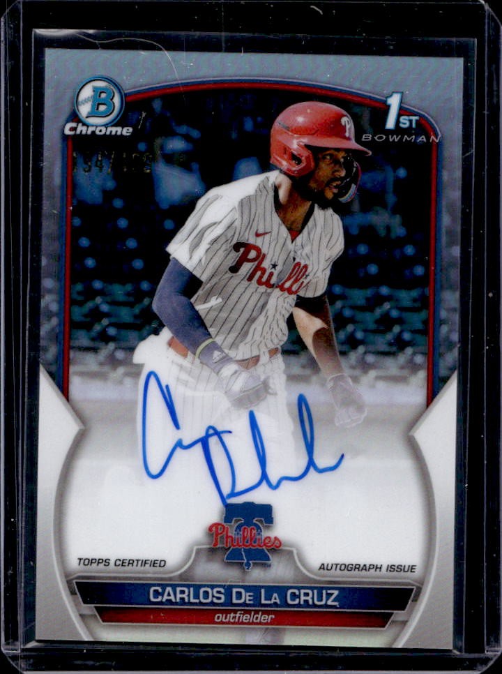 2023 Bowman Chrome Carlos De La Cruz Auto 1st Refractor #/499 Phillies