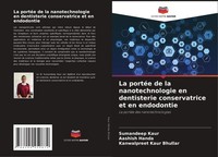 La PortéE De La Nanotechnologie En Dentisterie Conservatrice Et En Endodontie Aa