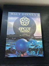 Walt Disney’s EPCOT Center Creating The New World Of Tomorrow Harry N Abrams Inc
