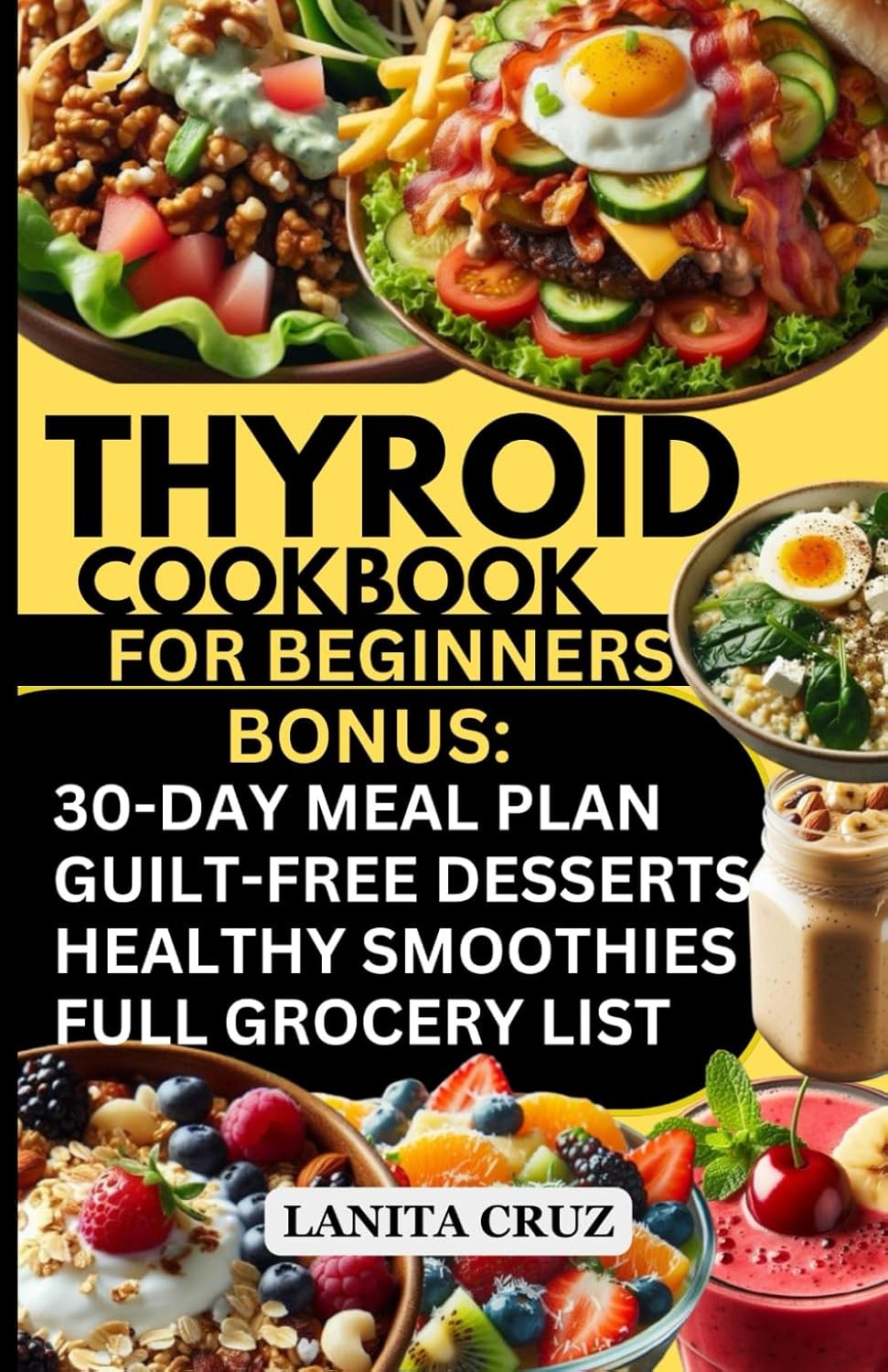 Thyroid Cookbook for Beginners: Easy Delicious Thyroid Diet Plan for Weight Los
