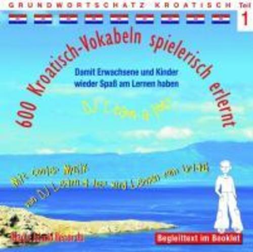 Thumbnail - 600 Kroatisch-vokabeln Spielerisch Erlernt -teil 1 Horst D. Florian