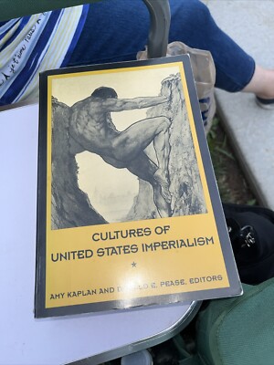 Cultures of United States Imperialism by Kaplan