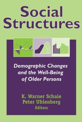 Schaie - Social Structures  Demographic Changes and the Well-Being of  - X555z