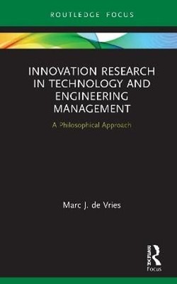 Innovation Research in Technology and Engineering Management: A Philosophical