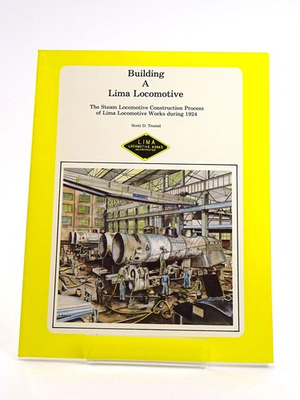 #ad Building a Lima Locomotive: The Steam Locomotive Construction Process of Lim... $17.01