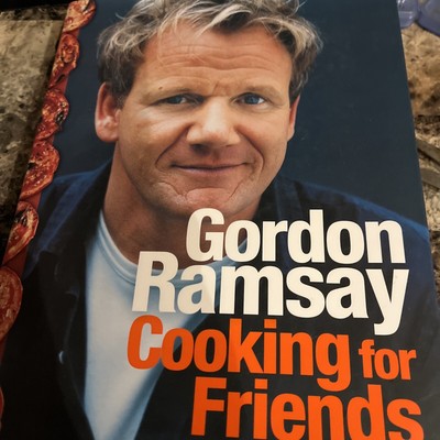 Cooking for Friends By Gordon Ramsay. 9780007267033