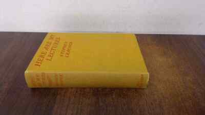 Here Are My Lectures, Stephen Leac*ck, John Lane The Bodley Head,
