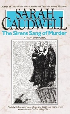 The Sirens Sang of Murder, Caudwell, Sarah