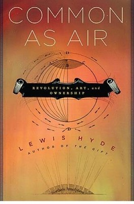 Common as Air: Revolution, Art, and Ownership - Hardcover - VERY GOOD