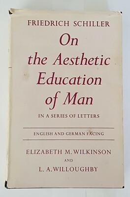 Friedrich Schiller, On the Aesthetic Education of Man, Oxford, 1967, Hardcover