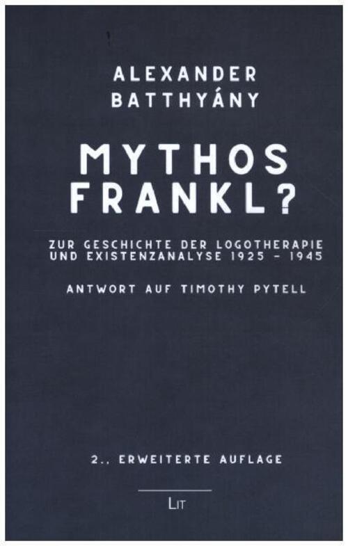 Thumbnail - Mythos Frankl? Alexander Batthyány Taschenbuch 248 S. Deutsch 2020 Lit