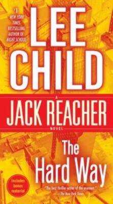 The Hard Way (Jack Reacher) - Mass Market Paperback By Child, Lee - GOOD