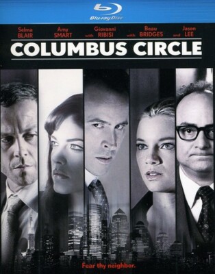 Columbus Circle  (Blu-Ray, 2010)  Selma Blair  Amy Smart  Jason Lee    Brand NEW