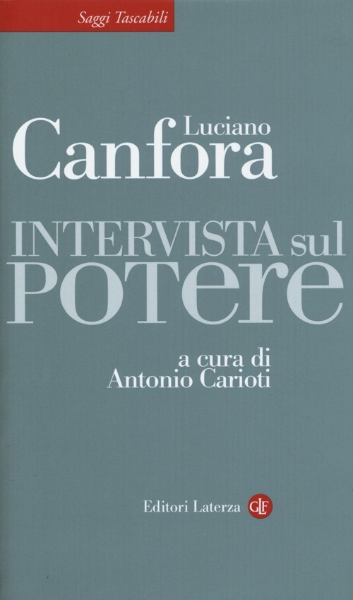 Intervista sul potere - Canfora Luciano