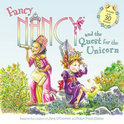 Fancy Nancy and the Quest for the Unicorn - Paperback By O'Connor, Jane - GOOD