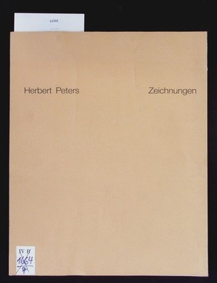 Herbert Peters : Zeichnungen 1962 - 1986 ; 11. März - 3. Mai 1987, Staatliche Gr
