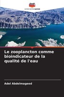 Adel Abdelmageed | Le Zooplancton Comme Bioindicateur De La Qualité De L'eau