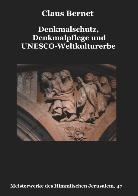 Thumbnail - Claus Bernet / Denkmalschutz, Denkmalpflege Und Unesco-weltkulturerbe