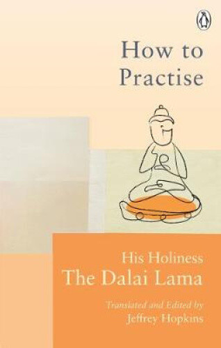 Thumbnail - How To Practise: The Way To A Meaningful Life (rider Classics) By