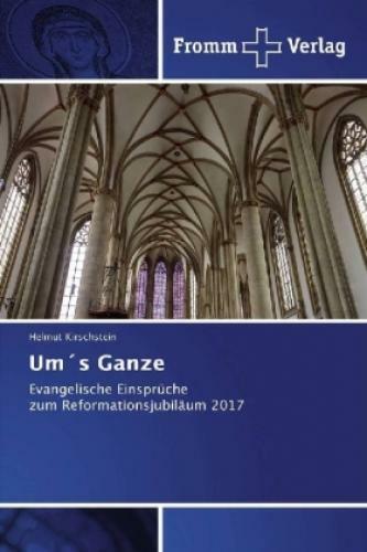 Thumbnail - Um's Ganze Evangelische Einsprüche Zum Reformationsjubiläum 2017 4968