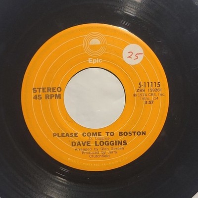 Dave Loggins - Please Come To Boston/ Let Me Go Now - Epic 45 RPM