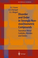 Disorder And Order In Strongly Nonstoichiometric Compounds A. J. Magerl
