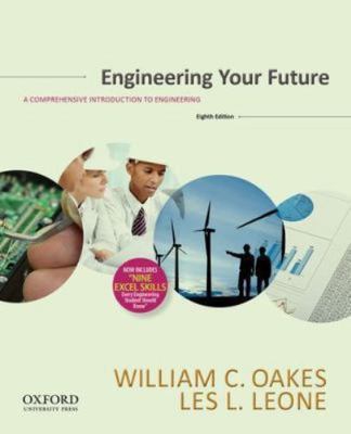 Engineering Your Future: A Comprehensive Introduction to Engineering
