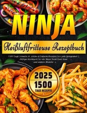 Ninja Heißluftfritteuse Rezeptbuch für Expe...