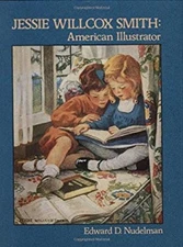 Jessie Willcox Smith : American Illustrator Hardcover Edward D. N