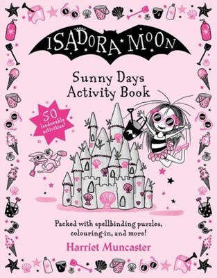 ISADORA MOON SUNNY DAYS ACTIVITY BOOK by Harriet Muncaster Paperback Self Help