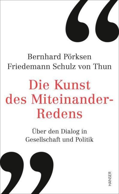 Die Kunst Des Miteinander-redens Bernhard Pörksen